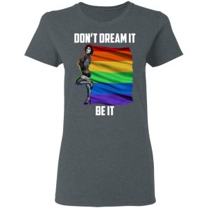 The Rocky Horror Picture Show Dont Dream It Be It LGBT T Shirts Hoodies Sweatshirt 4