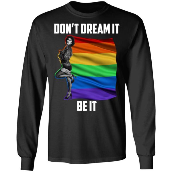 The Rocky Horror Picture Show Don’t Dream It Be It LGBT T-Shirts, Hoodies, Sweatshirt