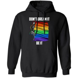 The Rocky Horror Picture Show Dont Dream It Be It LGBT T Shirts Hoodies Sweatshirt 6