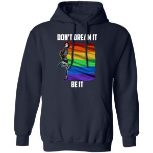 The Rocky Horror Picture Show Dont Dream It Be It LGBT T Shirts Hoodies Sweatshirt 7