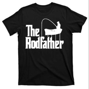 The Rod Father Funny Fishing Dad T-Shirt For Men – The Best Shirts For Dads In 2023 – Cool T-shirts