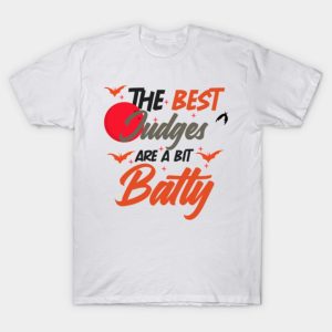 The best judges are a bit batty Halloween T-shirt The best judges are a bit batty Halloween T-shirt