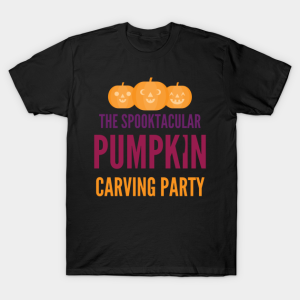 The spooktacular pumpkin carving party T-shirt The spooktacular pumpkin carving party T-shirt