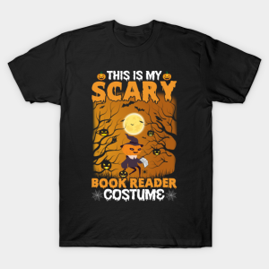This Is My Scary Book Reader Costume T-Shirt This Is My Scary Book Reader Costume T-Shirt