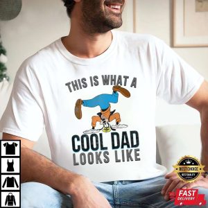 This Is What A Cool Dad Looks Like Funny Disney Goofy Dad Shirt – The Best Shirts For Dads In 2023 – Cool T-shirts