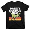 Timeless Roaring – Retro Daddysaurus Rex Shirt – The Best Shirts For Dads In 2023 – Cool T-shirts
