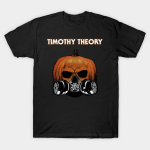 Timothy Theory Halloween T-shirt Timothy Theory Halloween T-shirt