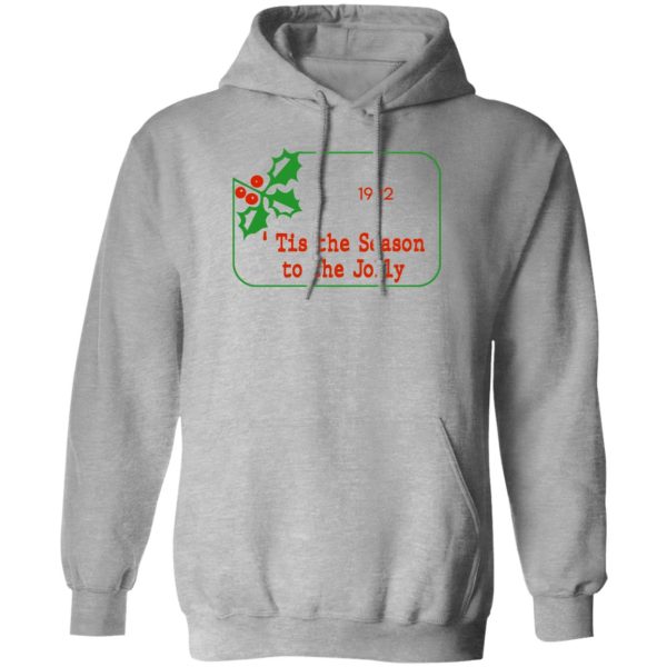 Tis The Season To Be Jolly 1992 T-Shirts, Hoodies