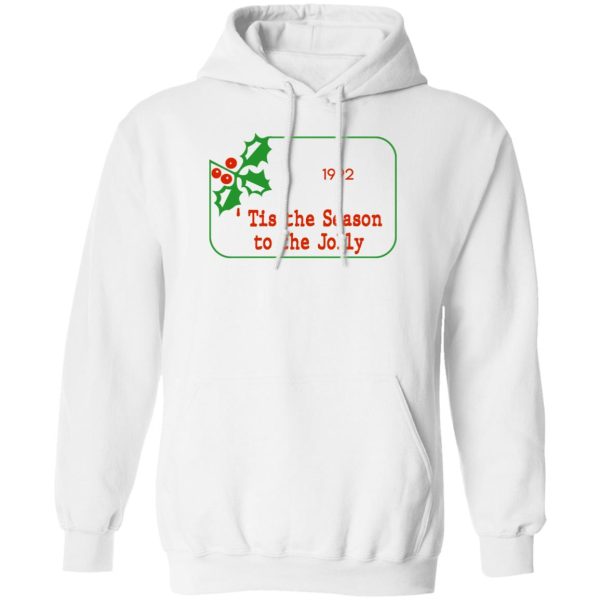 Tis The Season To Be Jolly 1992 T-Shirts, Hoodies