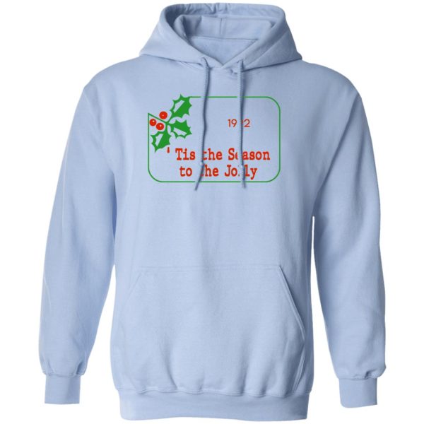 Tis The Season To Be Jolly 1992 T-Shirts, Hoodies