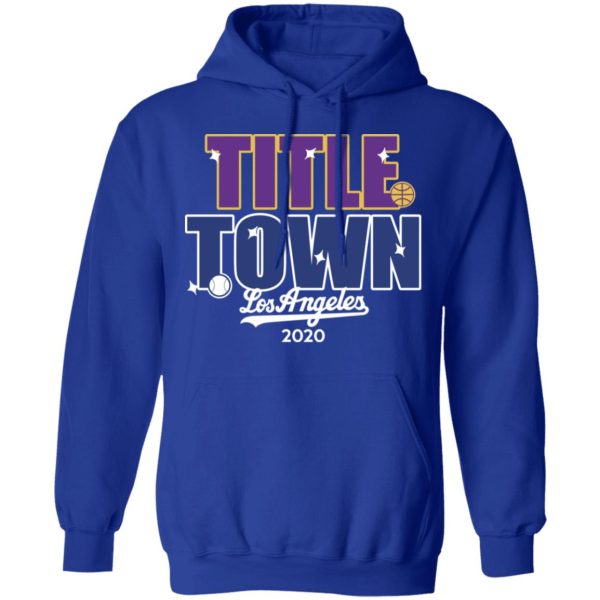 Title Town Los Angeles 2020 T-Shirts, Hoodies, Sweater