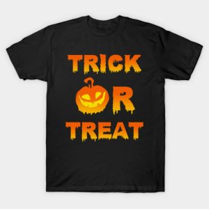 Trick Or Treat Halloween Pumpkin T-Shirt Trick Or Treat Halloween Pumpkin T-Shirt