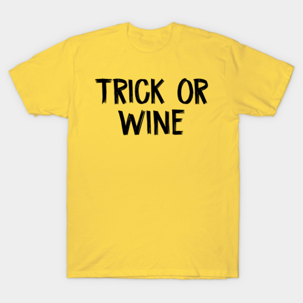 Trick or Wine funny Halloween T-shirt