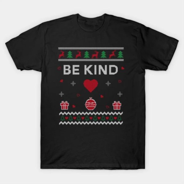 Ugly be kind Merry Christmas 2022 T-shirt