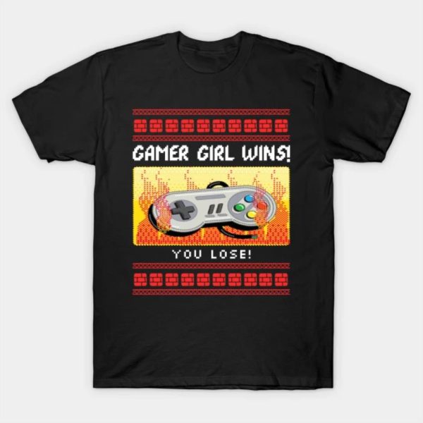 Ugly gamer girl wins you lose Merry Christmas 2022 T-shirt