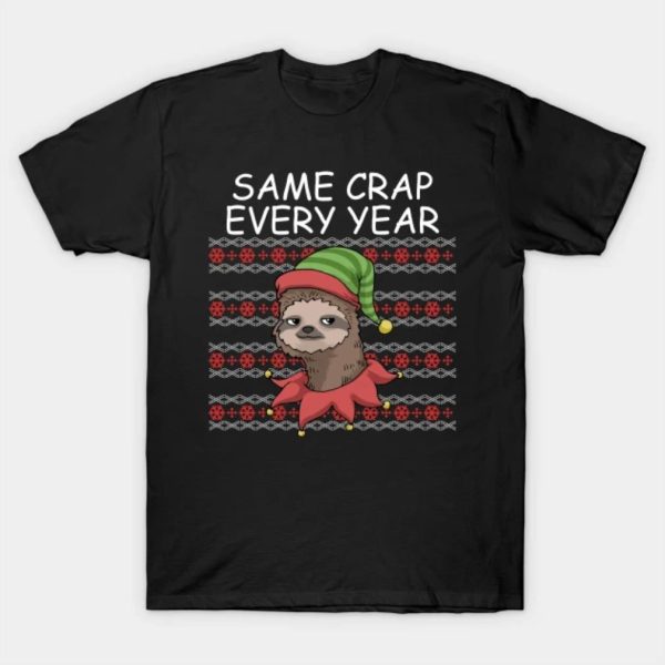 Ugly same crap every year Sloth Santa hat Merry Christmas 2022 T-shirt