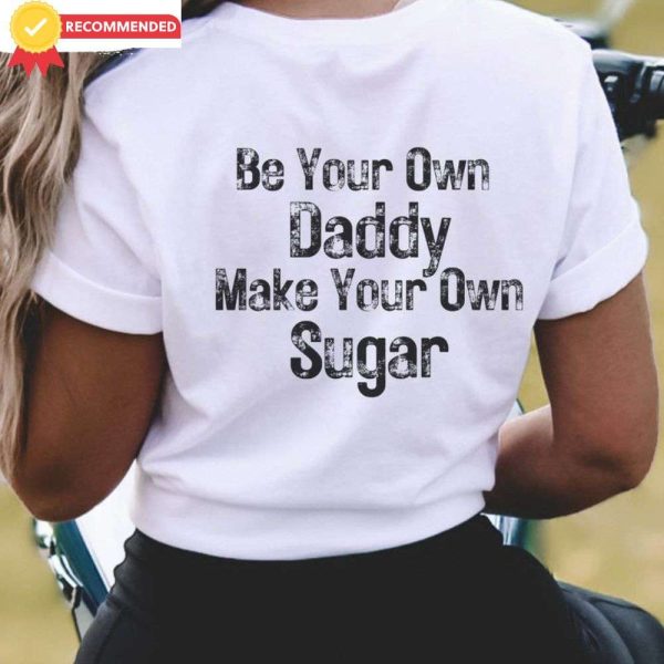 Vintage Make Your Own Sugar Daddy Shirt – The Best Shirts For Dads In 2023 – Cool T-shirts