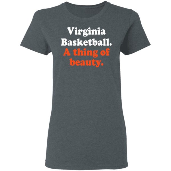 Virginia Basketball A thing Of Beauty T-Shirts