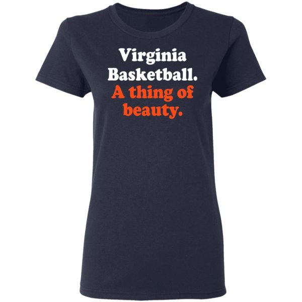 Virginia Basketball A thing Of Beauty T-Shirts