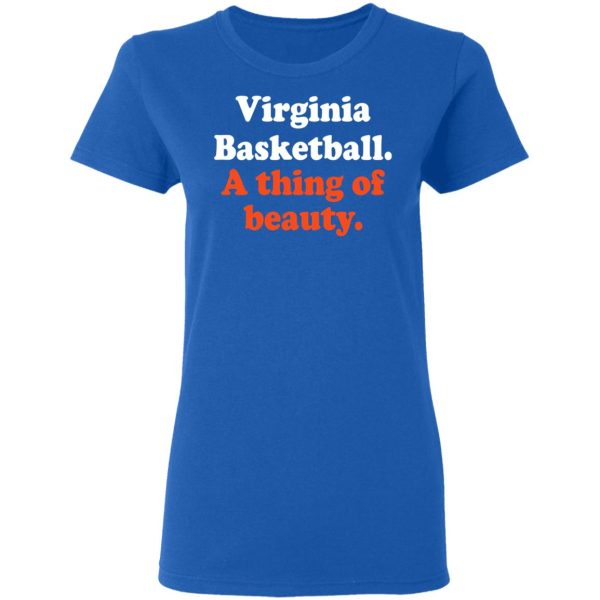 Virginia Basketball A thing Of Beauty T-Shirts