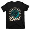 Volleyball Dad For Beach Sports T-Shirt – The Best Shirts For Dads In 2023 – Cool T-shirts