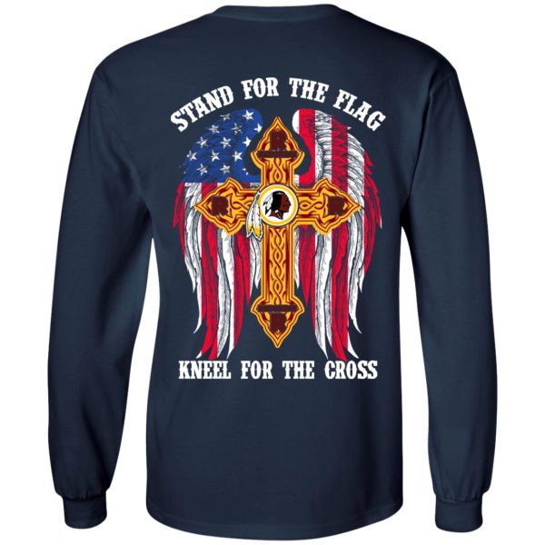 Washington Redskins Stand For The Flag Kneel For The Cross T-Shirts, Hoodies, Sweater