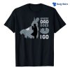 Where Dad Goes I Go The Mandalorian And Grogu Star Wars Daddy Shirt – The Best Shirts For Dads In 2023 – Cool T-shirts