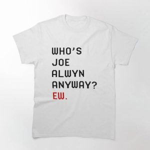 Who’s Taylor Swift Anyway Ew T-shirt 2D Fonts Eras Tour Shirt