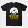 Witch Halloween Design, Brooms Are For Amateurs print T-shirt