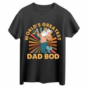 World’s Greatest Dad Bob Disney King Triton Dad Shirt – The Best Shirts For Dads In 2023 – Cool T-shirts