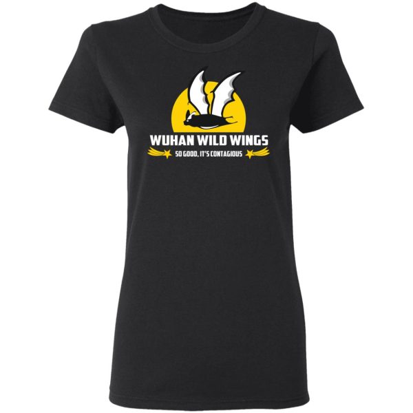 Wuhan Wild Wings So Good It’s Contagious T-Shirts