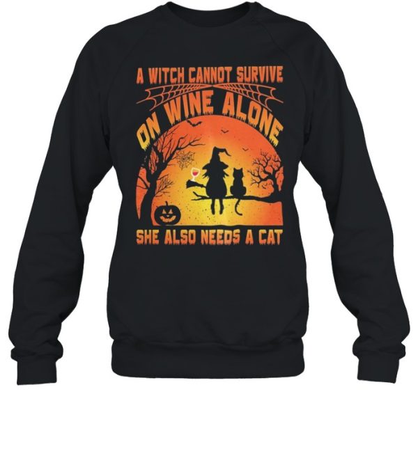 A Witch Cannot Survive On Wine Alone She Also Needs A Cat Halloween shirt