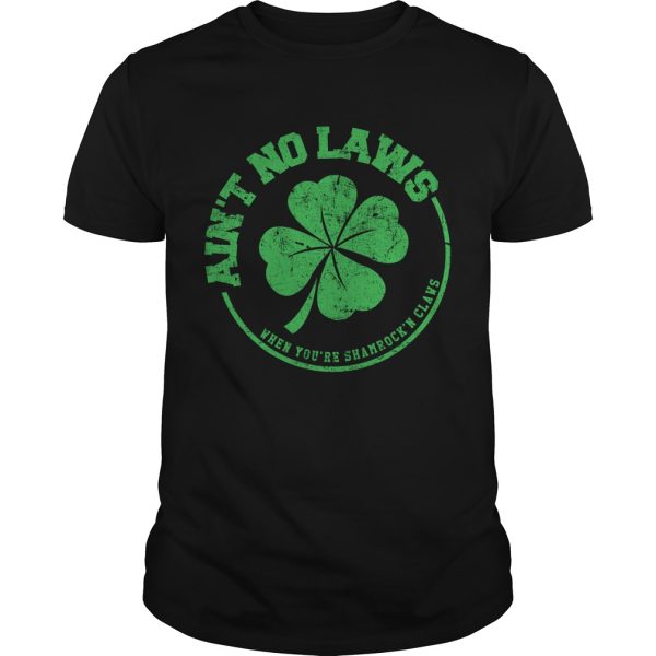 Ain’t no laws when you Shamrock’n claws shirt, hoodie, long sleeve