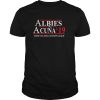 Albies Acuna 2019 Make Atlanta champs again shirt, hoodie