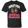 Amazing World’s Best Dad Chicago Blackhawks T Shirts