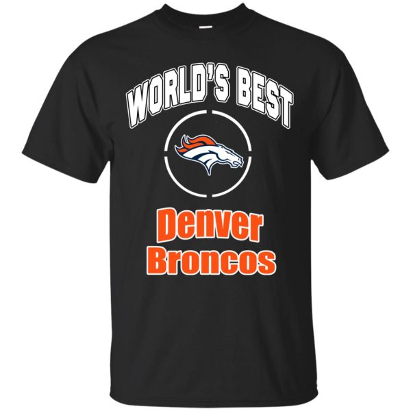 Amazing World’s Best Dad Denver Broncos T Shirt