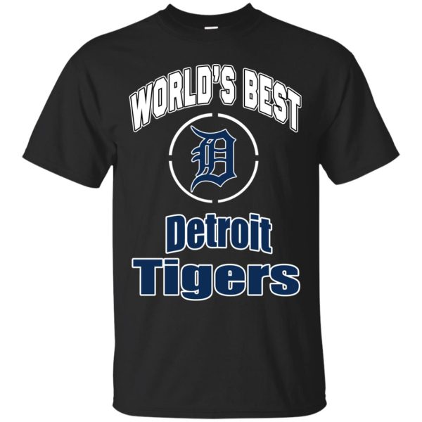 Amazing World’s Best Dad Detroit Tigers T Shirts