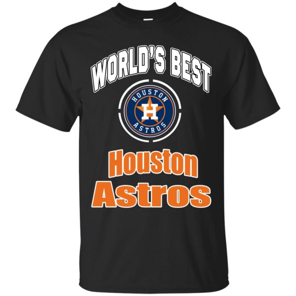 Amazing World’s Best Dad Houston Astros T Shirts