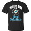 Amazing World’s Best Dad Miami Dolphins T Shirts