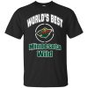 Amazing World’s Best Dad Minnesota Wild T Shirts