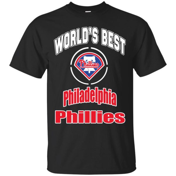 Amazing World’s Best Dad Philadelphia Phillies T Shirts