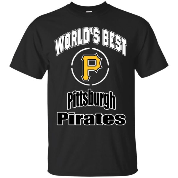 Amazing World’s Best Dad Pittsburgh Pirates T Shirts