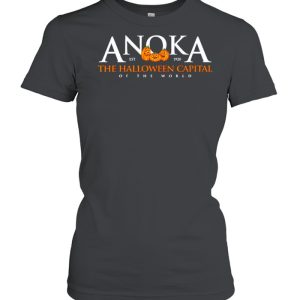 Anoka the halloween capital of the world shirt