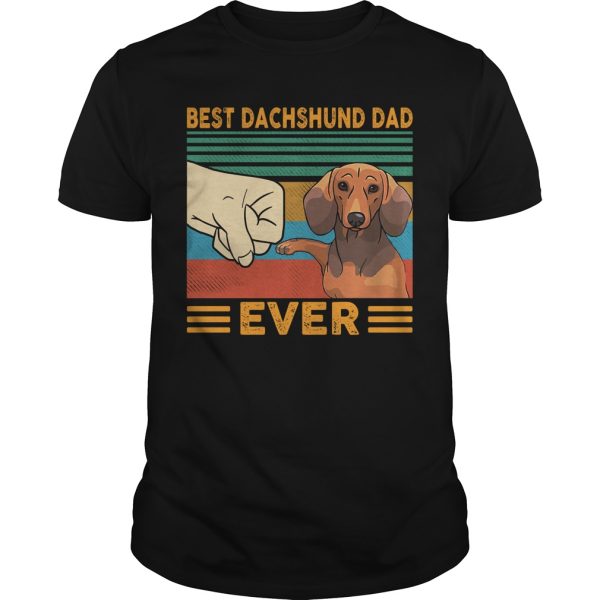 Best Dachshund Dad ever shirt, hoodie, long sleeve, ladies tee