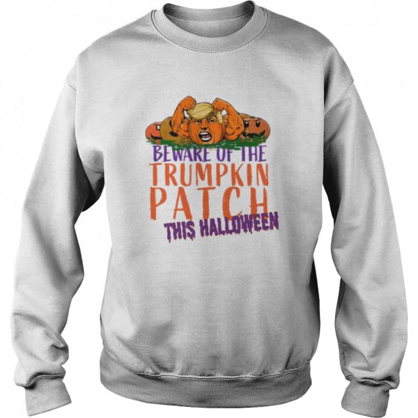 Beware Of The Trumpkin Patch This Halloween shirt