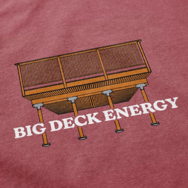 Big Deck Energy T Shirt