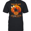 Black Cat Pumpkin piss me off I will slap You so hard ever google won’t be able to find You halloween shirt