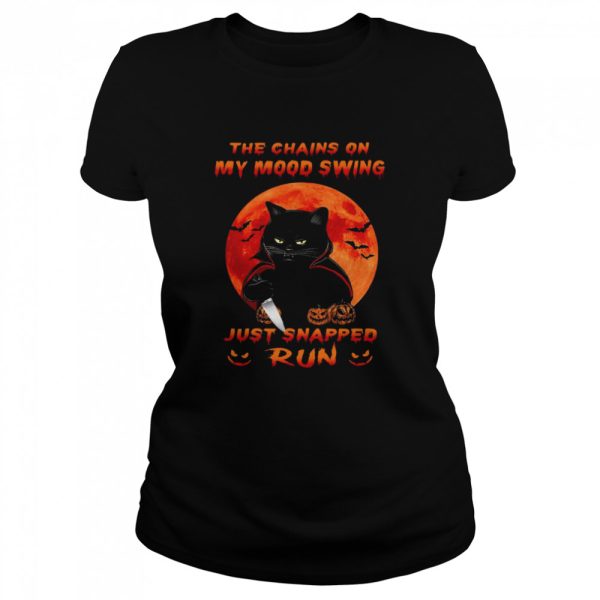 Black Cat the chains on my mood swing just snapped run Halloween Moon shirt