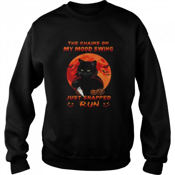 Black Cat the chains on my mood swing just snapped run Halloween Moon shirt