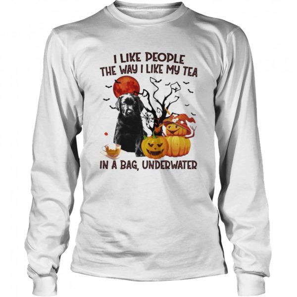 Black Labrador Pup I like people the way I like my Tea in a bag underwater Halloween shirt